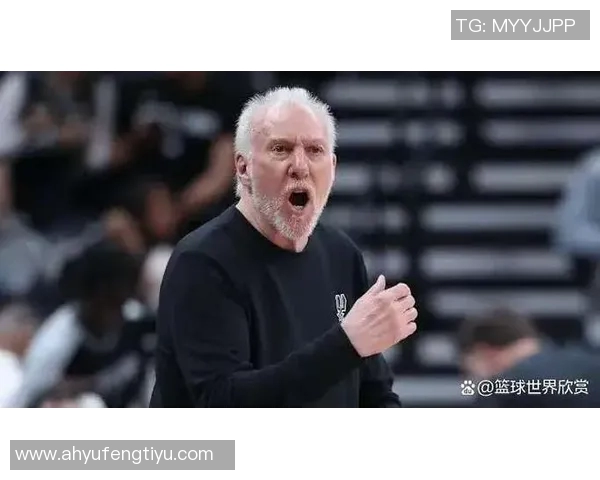 波波维奇续约三年传奇教练继续带领文班追逐梦想